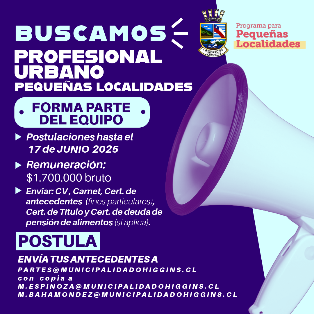 Llamado a presentar antecedentes: Cargo Profesional Urbano PPL – Municipalidad de O’Higgins.