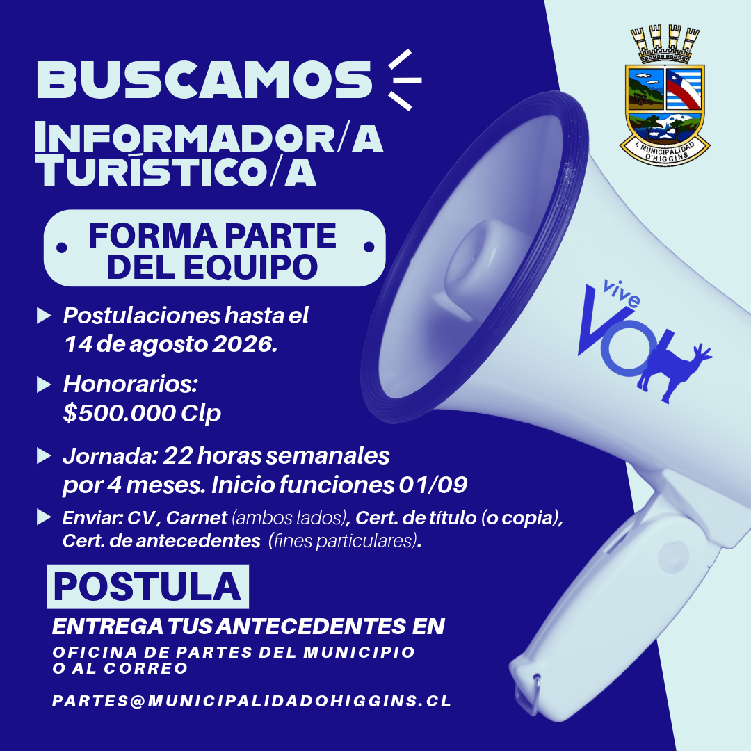 Municipalidad de O’Higgins abre postulación para el cargo de Informador/a Turístico/a